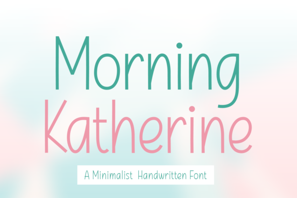 Morning Katherine Font for Business